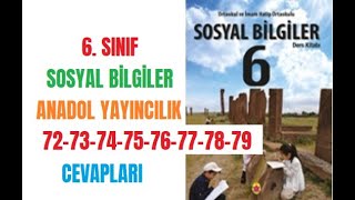 6 Sınıf Sosyal Bilgiler Anadol Yayıncılık Sayfa 7273747576777879 Cevapları [upl. by Gyatt]