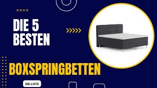 Die 5 Besten Boxspringbetten Test 2024 [upl. by Acemat]