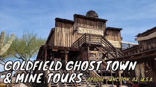 Goldfield Ghost Town amp Mine Tours  Piece Of Old Town History  Apache Junction AZ USA  Travel Vlog [upl. by Belak981]