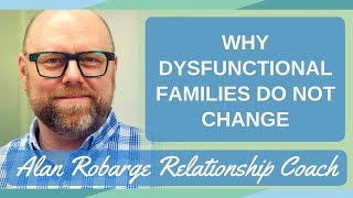 Why Dysfunctional Families Do Not Change [upl. by Ewall]