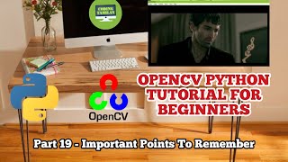 19 How To Write Video File From Existing Video File  Part 2  OpenCV Python Tutorial For Beginners [upl. by Eronel904]