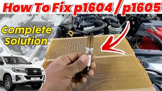 How To Fix P1604 startability malfunction  P1605 rough idling Toyota  Complete Solution [upl. by Gunnar826]