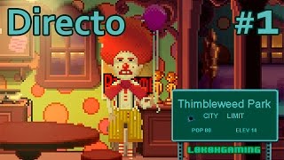 Thimbleweed Park  Directo 1  Español  Modo Difícil  Impresiones  Primeros Pasos [upl. by Goldwin]