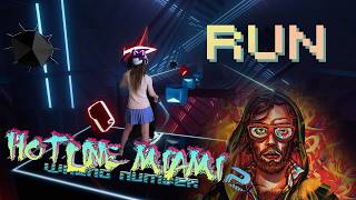 Beat Saber iamthekidyouknowwhatimean — Run  Hotline Miami 2 OST [upl. by Otilopih434]