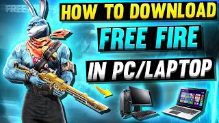 How to Download Free fire in PC OR LAPTOPS  How to install free fire Max in all computer windows [upl. by Leirbaj]