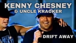 Kenny Chesney Feat Uncle Kracker  Drift Away LIVE [upl. by Deckert]