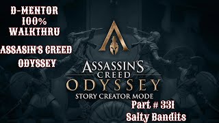 Assassins Creed Odyssey 100 Walkthrough Salty Bandits [upl. by Fregger]