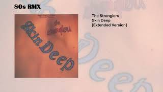 The Stranglers  Skin Deep Extended Version [upl. by Esinwahs]