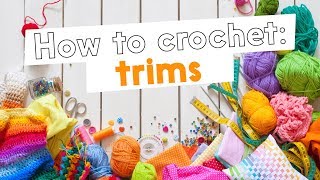 HOW TO CROCHET TRIMS  ROWAN YARNS AND PURPLELINDA CRAFTS  AD [upl. by Eyak691]