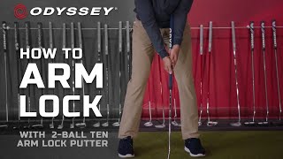 Odyssey 2Ball Ten Arm Lock Putter  How to Arm Lock [upl. by Royd]