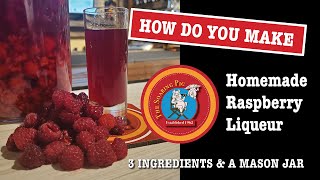 How to make Homemade Raspberry Liqueur [upl. by Adiel870]