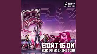 Hunt Is On  PMGC 2023 Theme Song [upl. by Obrien]