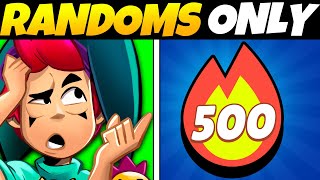 500 Win Streak With RANDOMS [upl. by Aleda561]