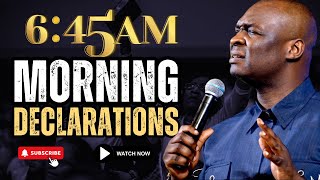 645 AM prayer 10 POWERFUL MORNING DECLARATIONS WITH APOSTLE JOSHUA SELMAN [upl. by Sirrap]