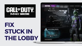 How to Fix Stuck in the Lobby on Warzone PC  Cant Join Lobby Fix for COD Warzone 30 [upl. by Paulson706]