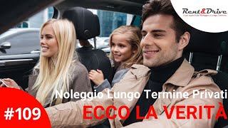 Noleggio Lungo Termine Privati conviene [upl. by Nudd366]