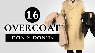 16 Overcoat Dos amp Donts  Gentlemans Gazette [upl. by Terb]