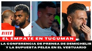 River el empate el penal la conferencia de Demichelis y la supuesta pelea en el vestuario [upl. by Tiler]