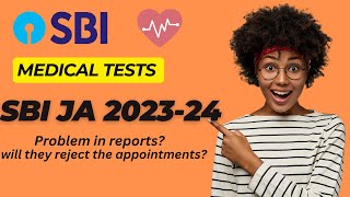 SBI JA 202324 Medical Tests Doubts  Will they reject  sbiresult sbija sbimedical sbipo [upl. by Kolosick]