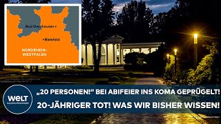 BAD OEYNHAUSEN quot20 Personenquot Bei Abifeier ins Koma geprügelt 20Jähriger tot  was wir wissen [upl. by Eelesor]