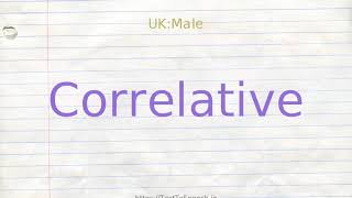 How to pronounce correlative [upl. by Dragde]