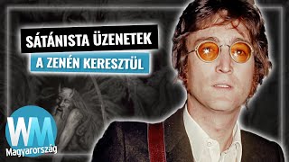 Top 10 zene melyek ijesztőek visszafele lejátszva [upl. by Lehcir]