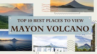 Top 10 Best Places to View Mayon Volcano [upl. by Shadow434]