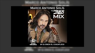 Marco Antonio Solis Y Los Bukis Mix  Dj Erick El Cuscatleco [upl. by Aninaig]