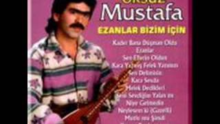 öksüz mustafa dayanılmaz bir çile bu allahım [upl. by Wymore]