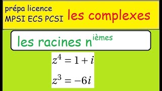 PrépaLes complexes et les racines n ièmesexemples importants [upl. by Neelrad]