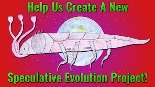 Let’s Create a Community Speculative Evolution Project [upl. by Iseabal476]