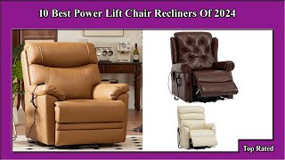 ✅ 10 Best Power Lift Chair Recliners New Model Of 2024 [upl. by Woolson339]