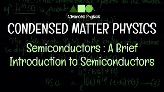 Condensed Matter Physics  Semiconductors  A Brief Introduction to Semiconductors [upl. by Freddi573]