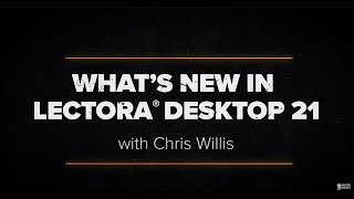 Whats New in Lectora 21 with Chris Willis [upl. by Orual]