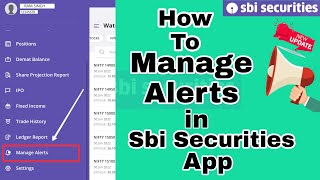 How To Set Alerts in Sbi Securities App 2022  How To Manage Alerts Sbi Securities  Sbi Securities [upl. by Hbahsur]