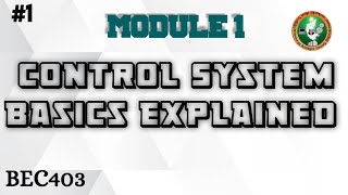 1 Control Systems Basics Explained Module 1 4th Sem ECE 2022 Scheme VTU BEC403 [upl. by Terrene]