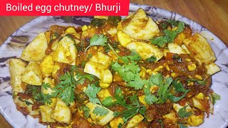 Boiled egg Bhurji Boiled egg chutney recipe boiled egg Bhurji recipe [upl. by Ruphina]