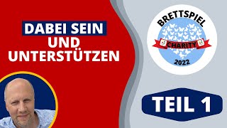 Brettspiel Charity 2022  Brettspielbox  Teil 1 zu gunsten des Spenden Shuttle Ahrweiler [upl. by Amoritta383]