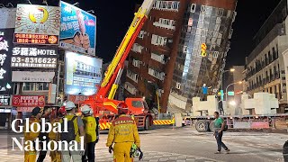 Global National April 3 2024  Earthquake in Taiwan kills at least 9 injures hundreds more [upl. by Joshua]