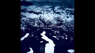 Russian Circles  1777 [upl. by Hepsibah]