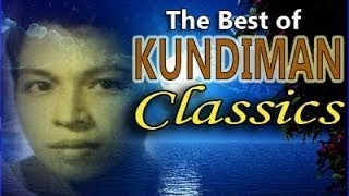 KUNDIMAN CLASSIC SONGS  Filipino Music [upl. by Anton]