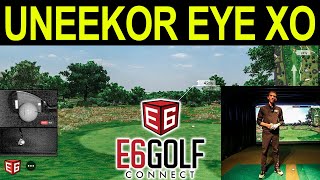 UNEEKOR EYE XO Review Playing E6 Connect Golf Simulator Software [upl. by Cecelia566]