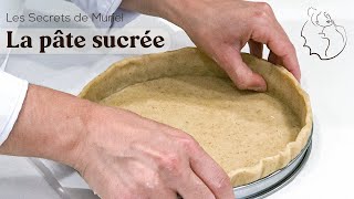 Comment réussir sa pâte à tarte sucrée [upl. by Kacerek76]