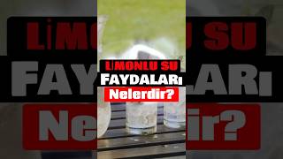 Limonlu Su İçmenin Faydaları sağlıklıbeslenme sağlıklıyaşam [upl. by Ibrab64]