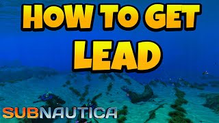 How to Get Lead in Subnautica [upl. by Ahsar]