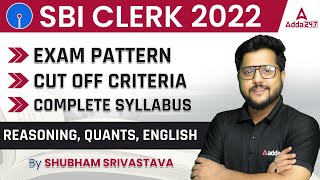 SBI CLERK 2022  Exam Pattern Cut Off Criteria Complete Syllabus  By Shubham Srivastava [upl. by Narine]