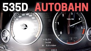 BMW 5 Series 535d 299 HP F10 2WD  AUTOBAHN Acceleration TOP SPEED [upl. by Blase]