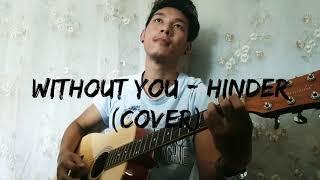 Hinder  Without you  Acoustic cover [upl. by Adikram]