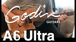 Godin A6 Ultra [upl. by Mail]