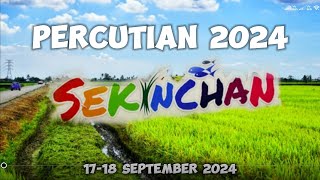 PERCUTIAN 2024 SEKINCHAN [upl. by Needan604]